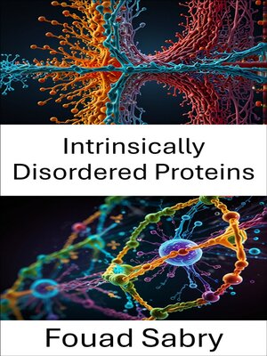cover image of Intrinsically Disordered Proteins